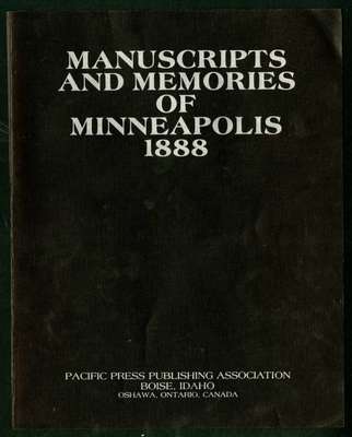 Manuscripts and Memories of Minneapolis 1888