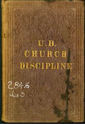Origin, Doctrine, Constitution and Discipline of the United Brethren in Christ