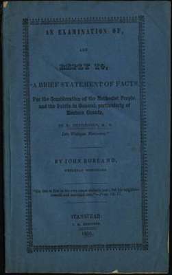 An Examination Of and Reply To, "A Brief Statement of Facts, for the Consideration of the Methodist People, and the Public in General, particularly of Eastern Canada"