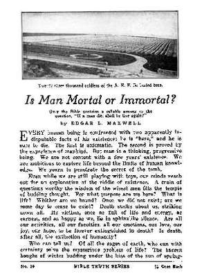 Is man mortal or immortal?