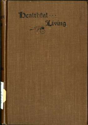 Instruction Relating to the Principles of Healthful Living