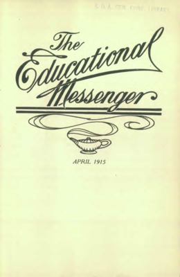 The Educational Messenger | April 1, 1915