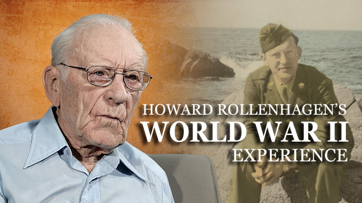 Howard Rollenhagen’s World War II Experience