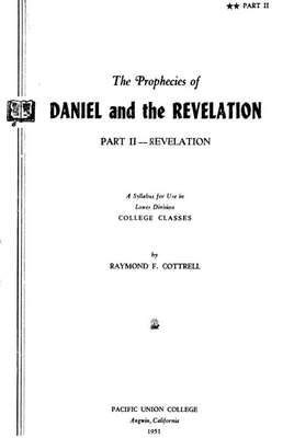The Prophecies of Daniel and the Revelation, Part II-Daniel