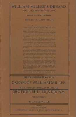 William Miller's dreams Nov 4 1826 and mid-Nov 1847;Brother Miller's dream