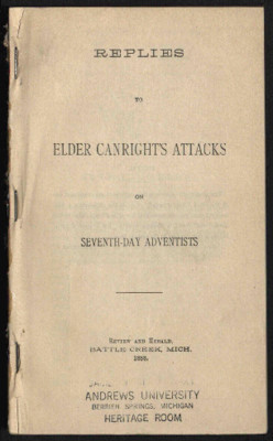 Replies to Elder Canright's attacks on Seventh-day Adventists