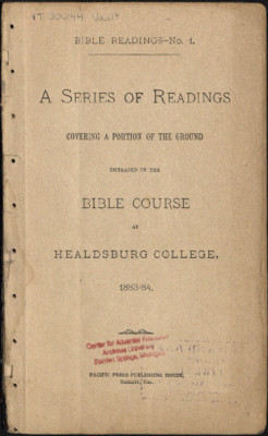 A Series of Readings, Covering a Portion of the Ground Embraced in the Bible Course at Healdsburg College, 1883-84