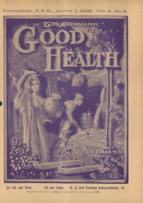 The Australasian Good Health | August 1, 1906