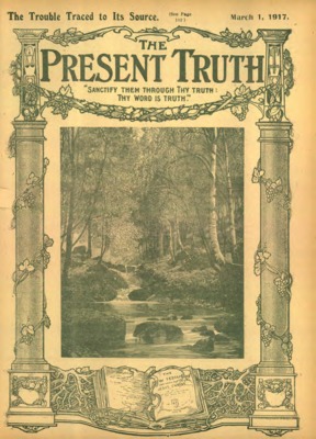 The Present Truth | March 1, 1917
