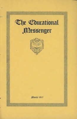 The Educational Messenger | March 1, 1917