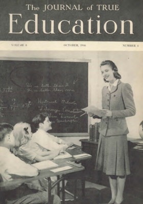 The Journal of True Education | October 1, 1946