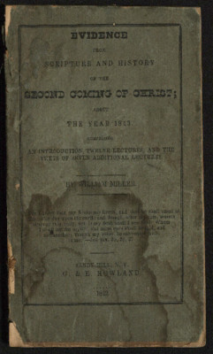 Evidence From Scripture And History Of The Second Coming Of Christ, About The Year 1843; Exhibited In A Course Of Lectures
