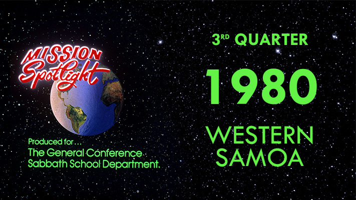 Mission Spotlight: Western Samoa